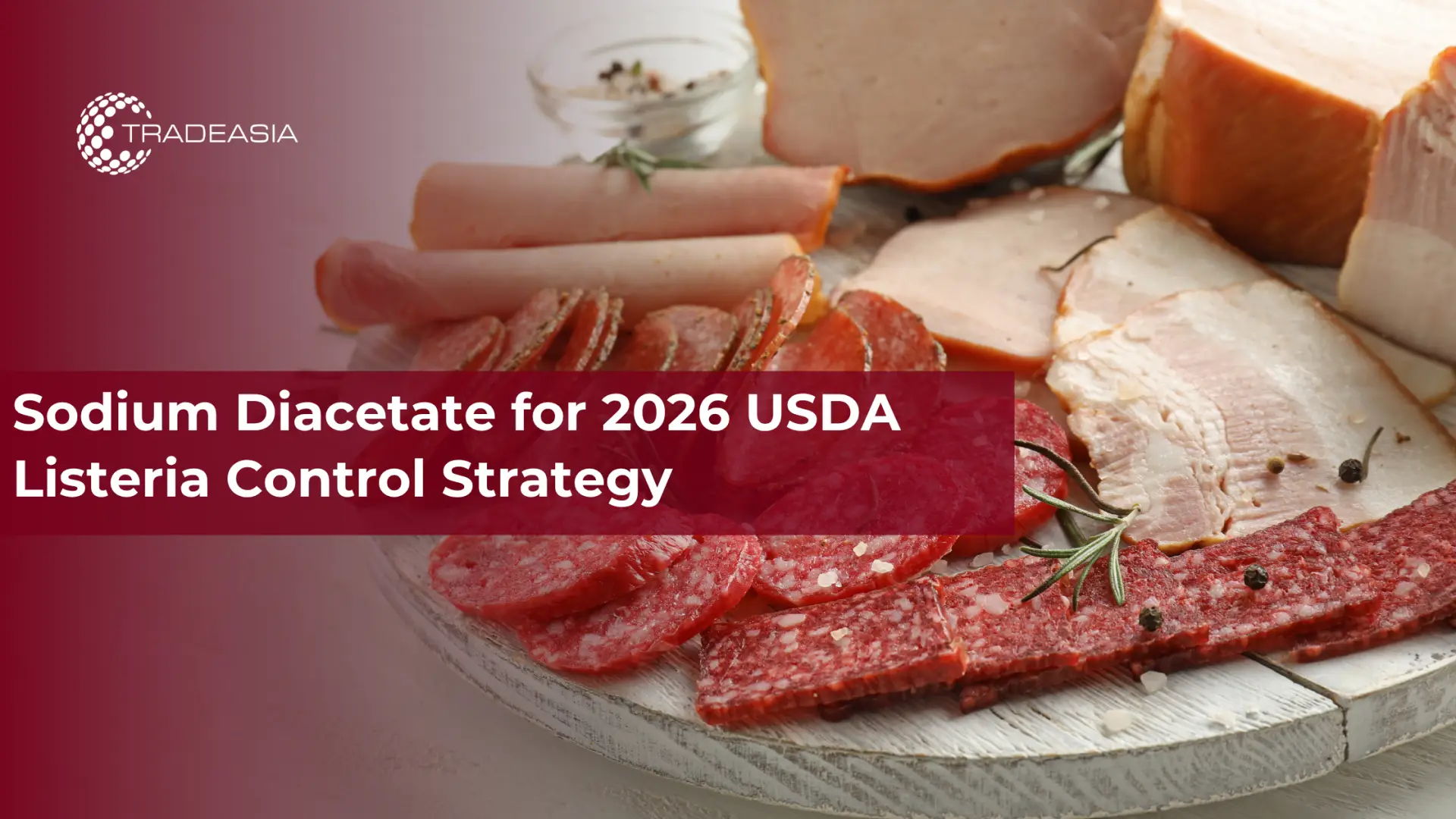 Sodium Diacetate para sa 2026 USDA Listeria Control Strategy