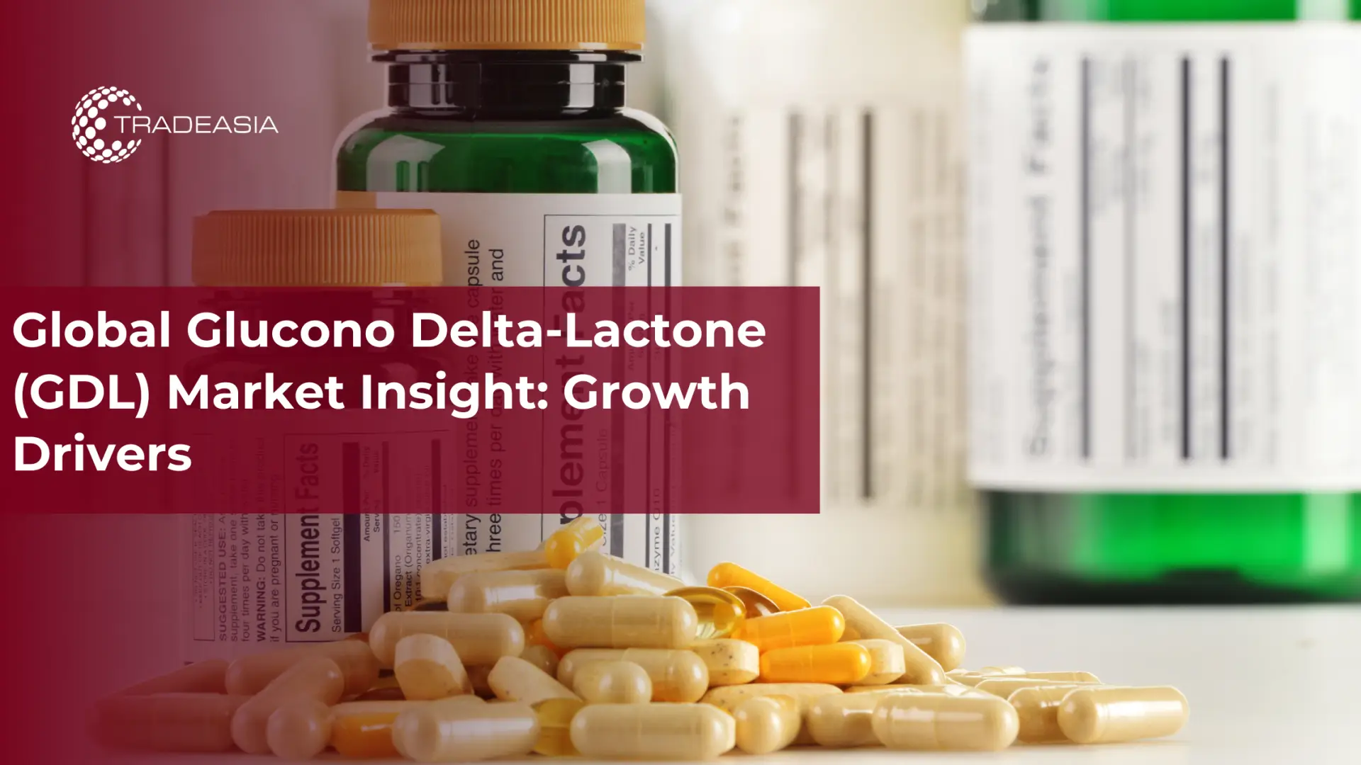 Global Glucono Delta-Lactone (GDL) Market Insight: Growth Drivers