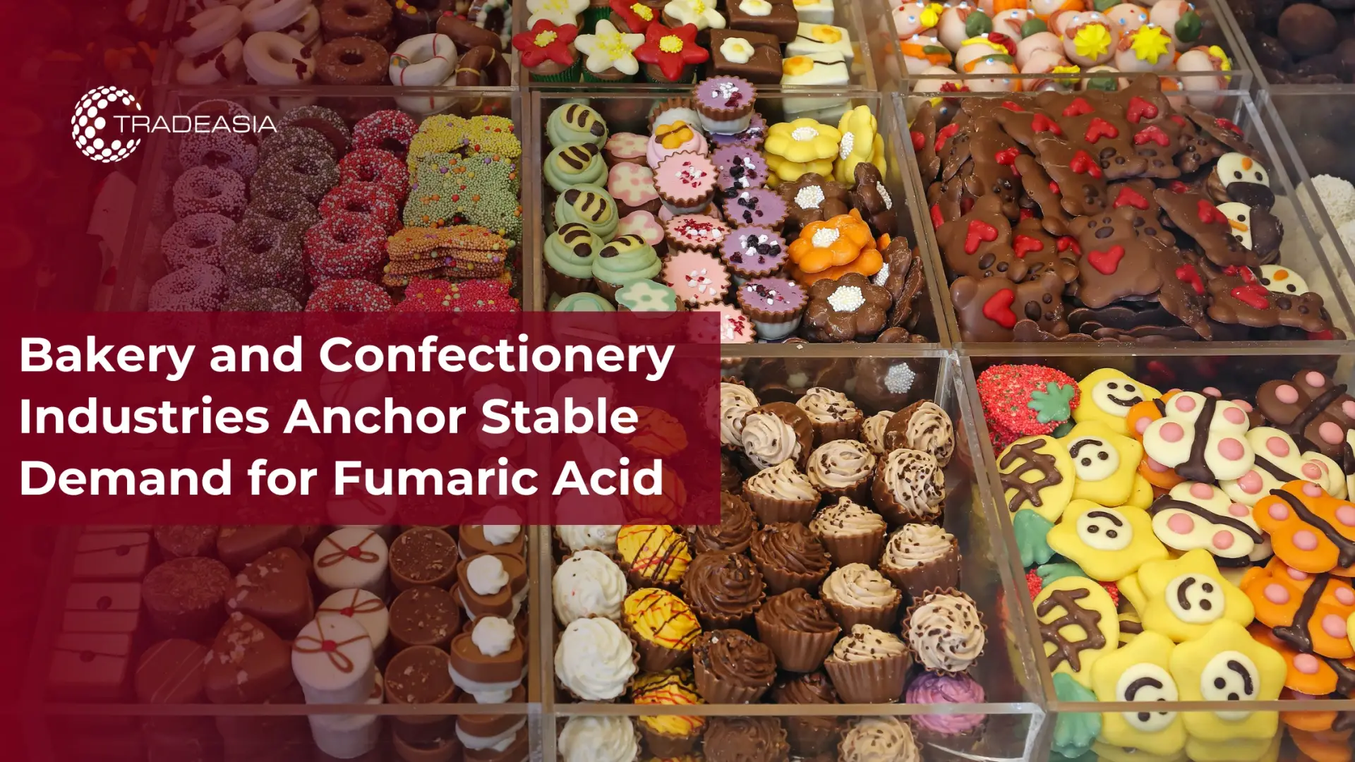 Bakery and Confectionery Industries Anchor Stable Demand for Fumaric Acid