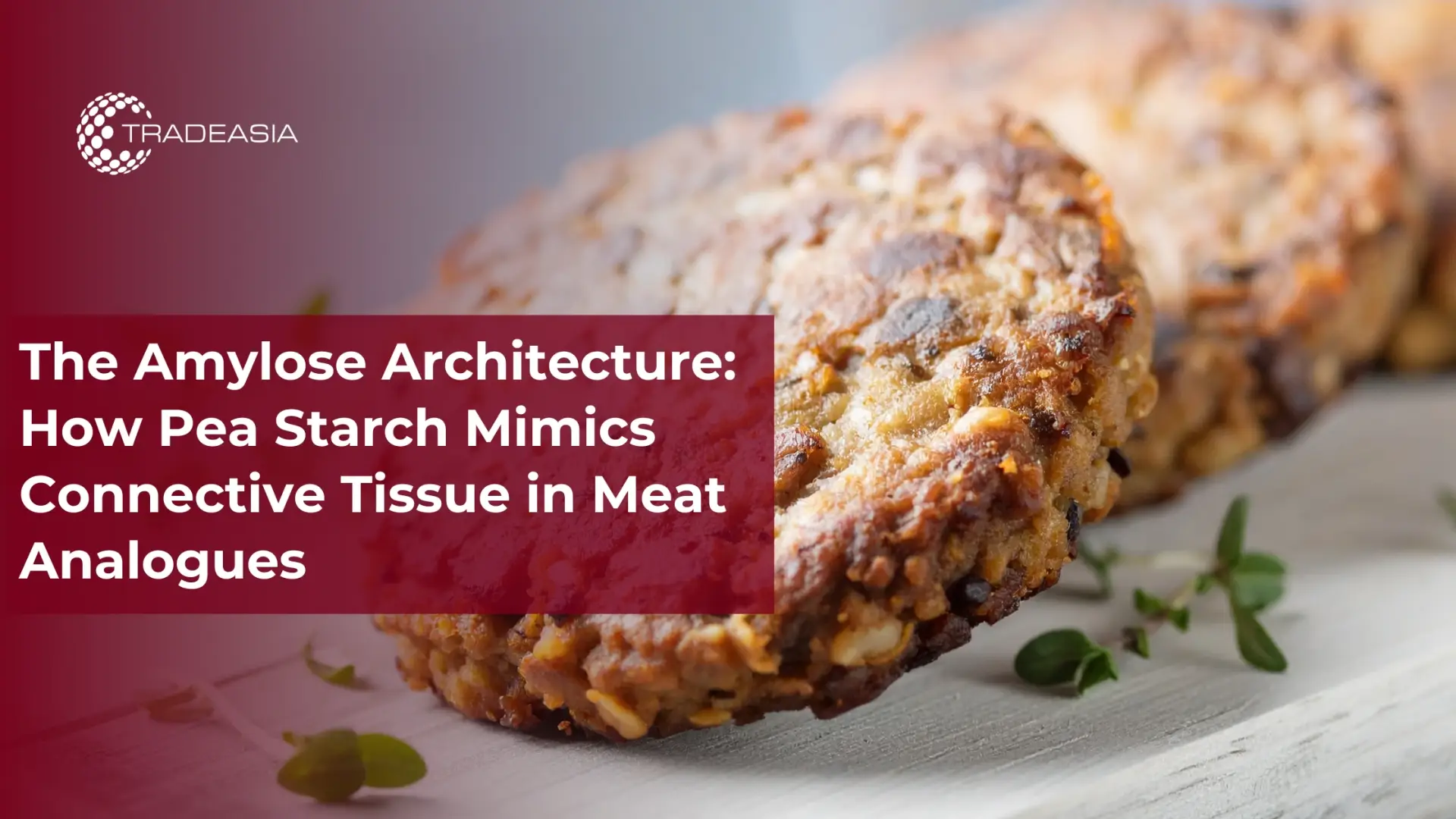 How Pea Starch Mimics Connective Tissue in Meat Analogues