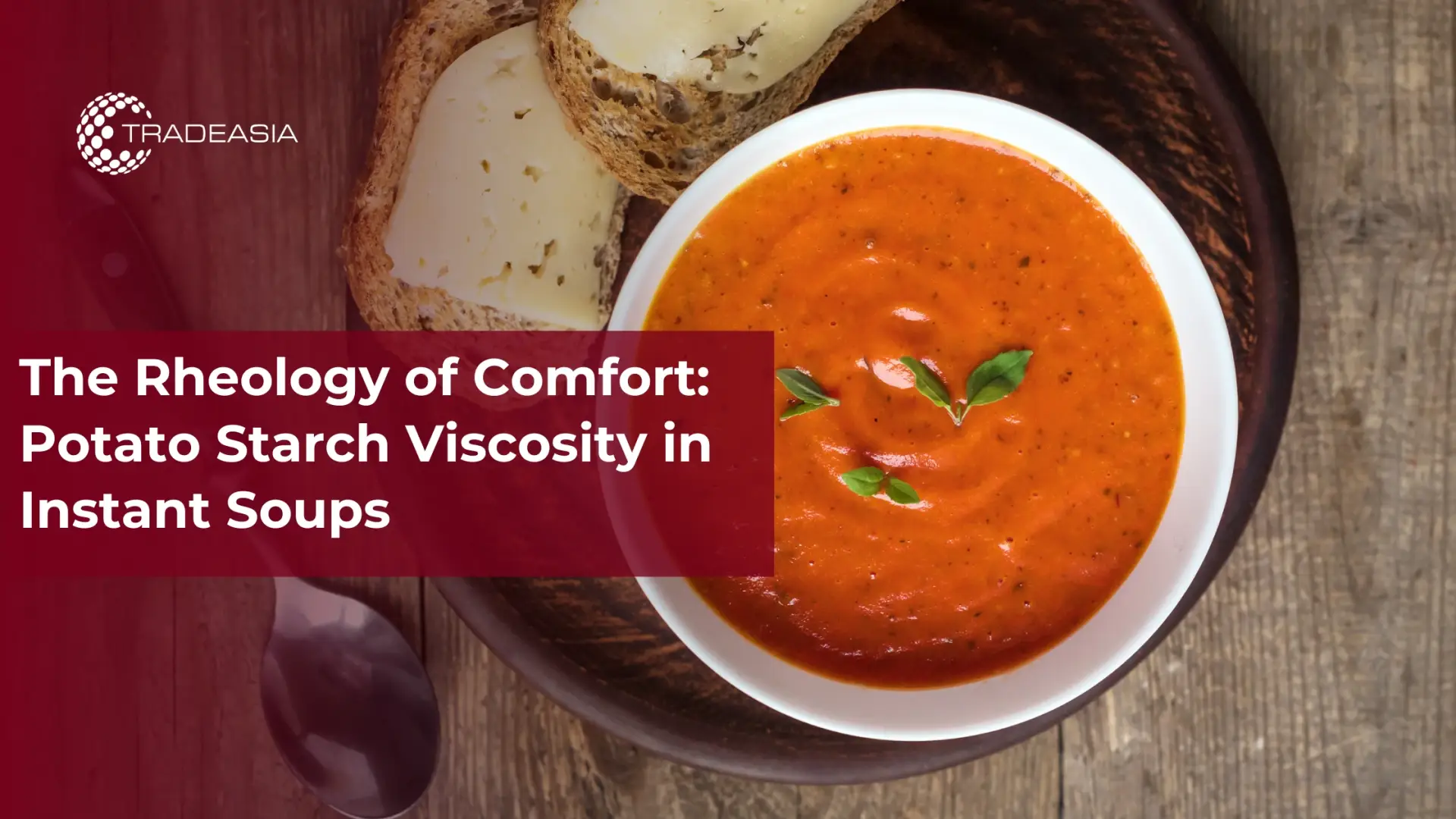 The Rheology of Comfort: Potato Starch Viscosity in Instant Soups