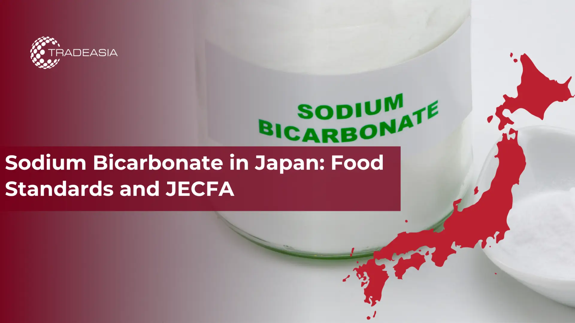 Sodium Bicarbonate in Japan: Food Standards and JECFA