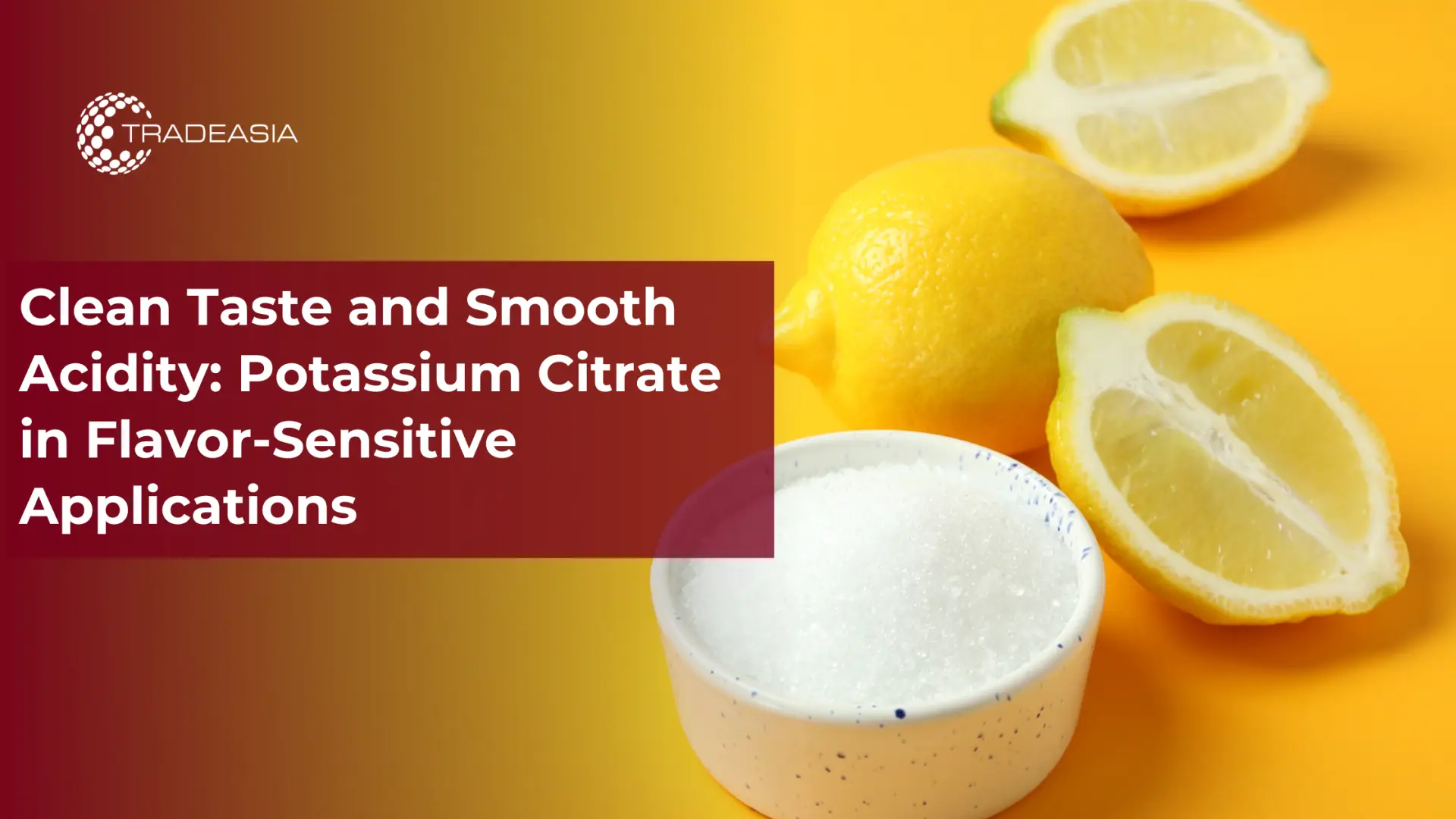 Potassium Citrate in Flavor-Sensitive Applications