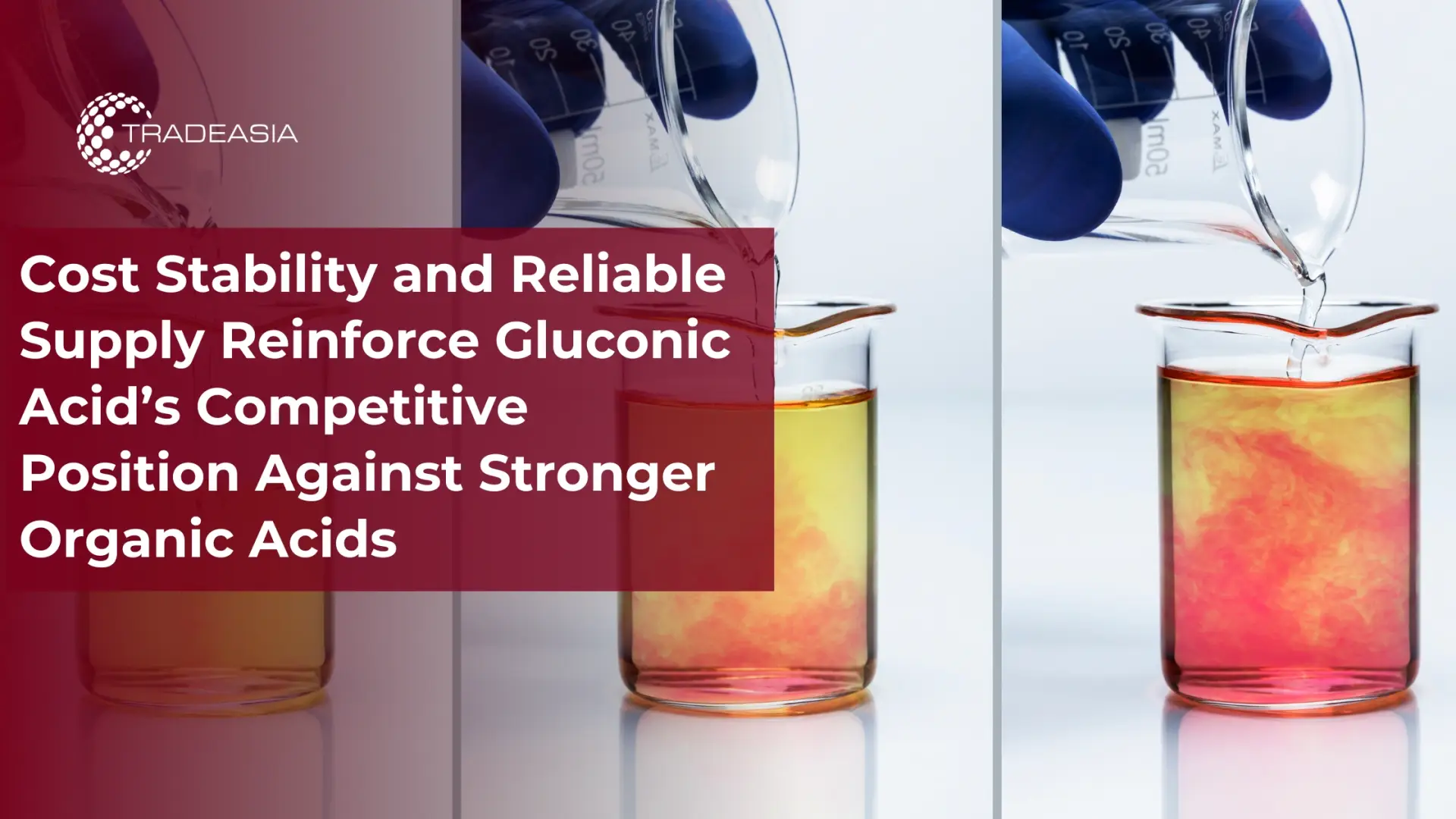 Gluconic Acid Gains Edge on Cost Stability