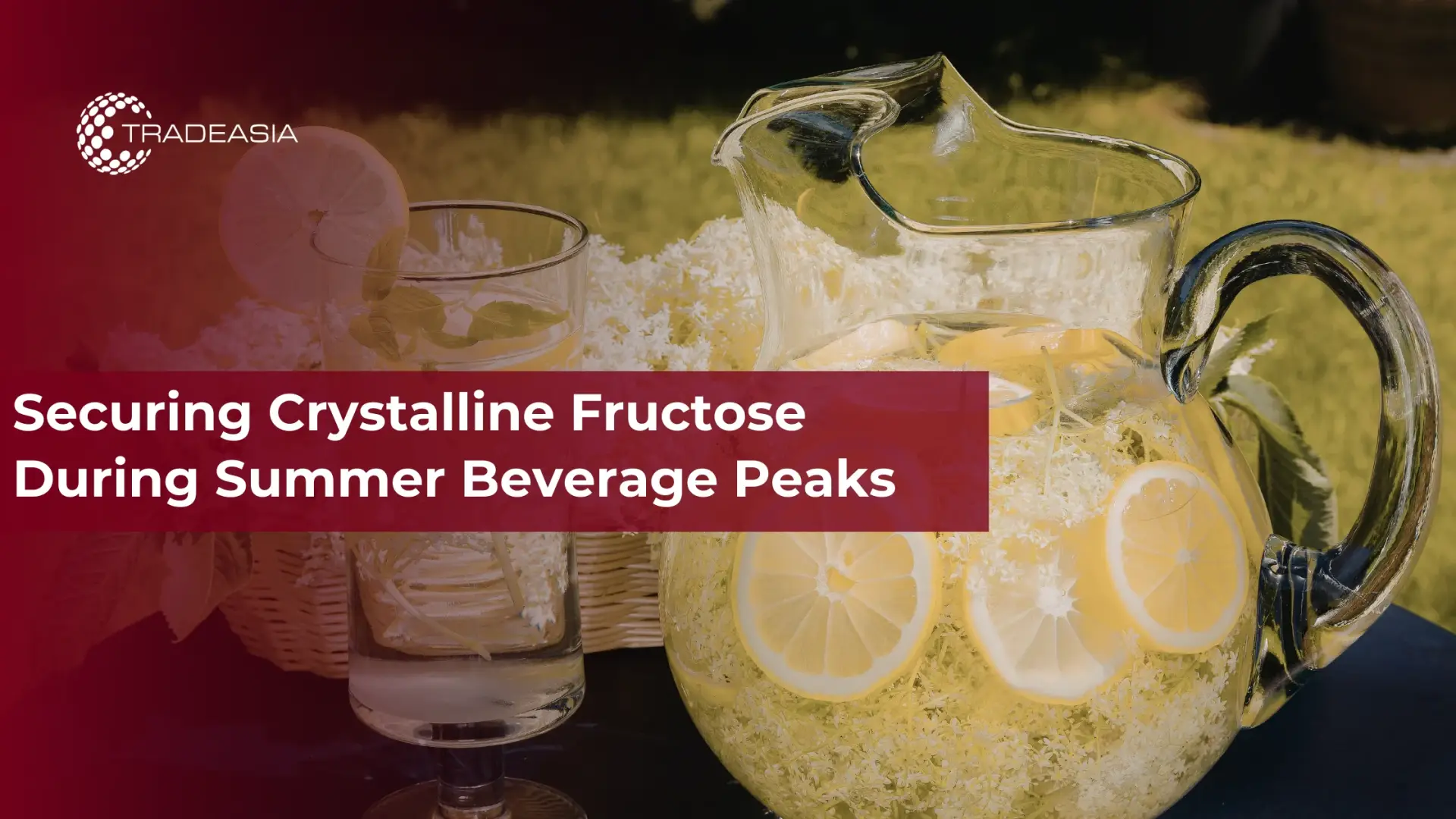 Securing Crystalline Fructose During Summer Beverage Peaks