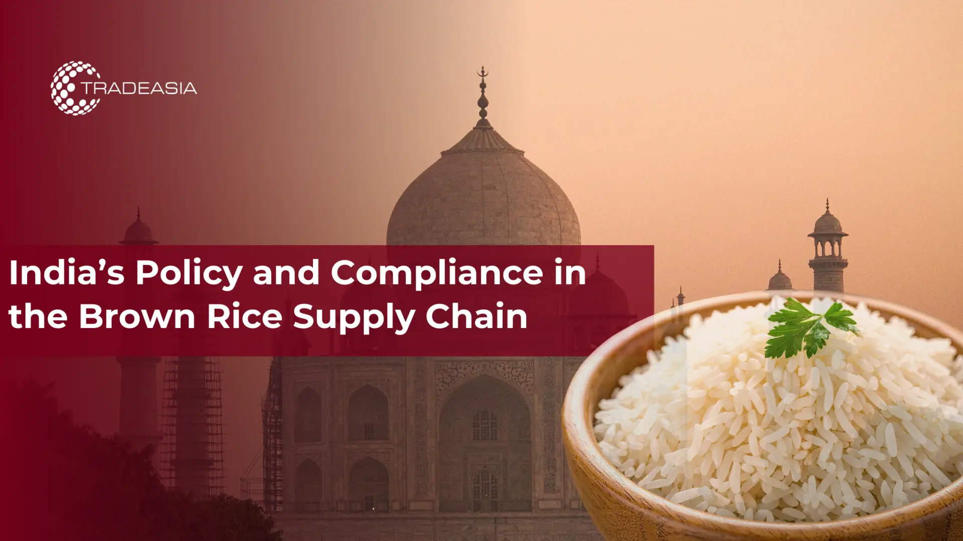 India’s Policy and Compliance in the Brown Rice Supply Chain