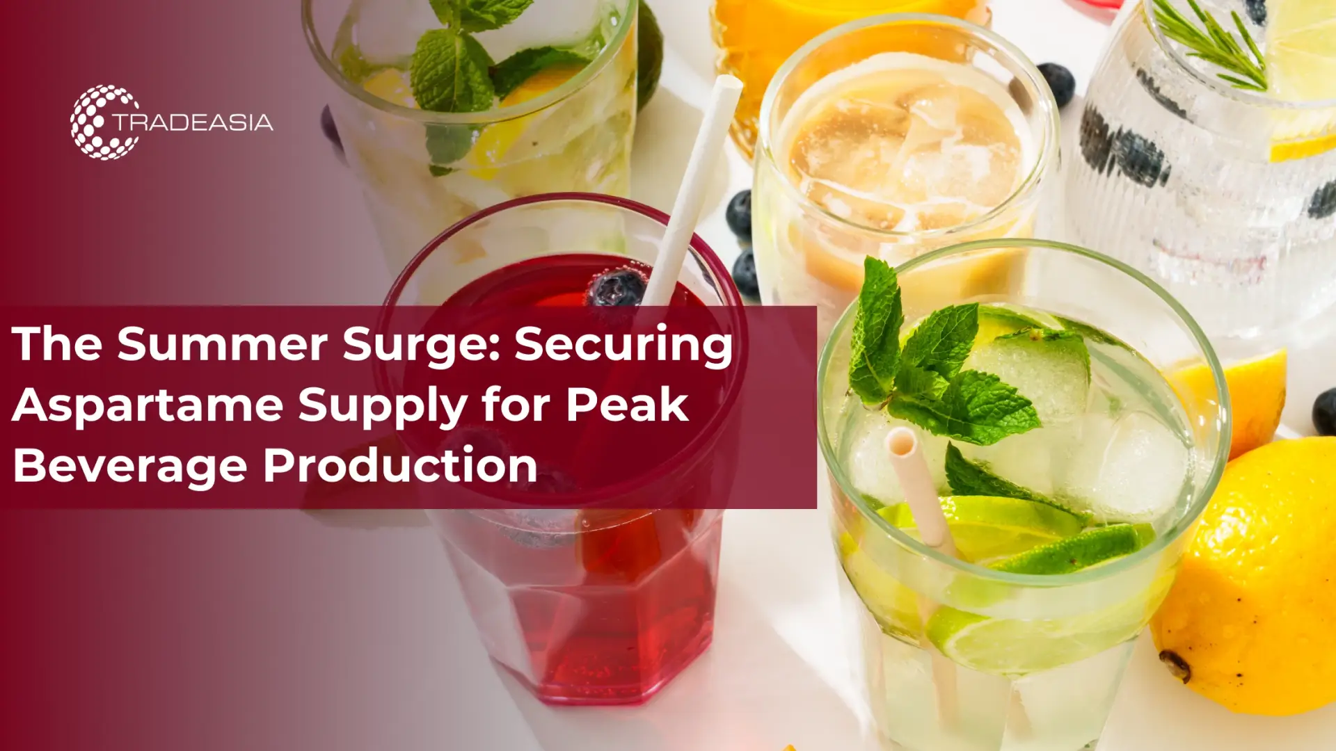 The Summer Surge: Securing Aspartame Supply for Peak Beverage Production