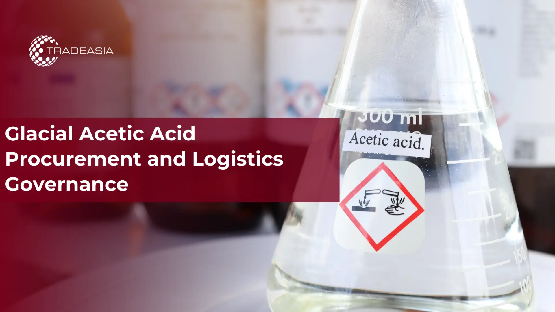 Glacial Acetic Acid Procurement and Logistics Governance