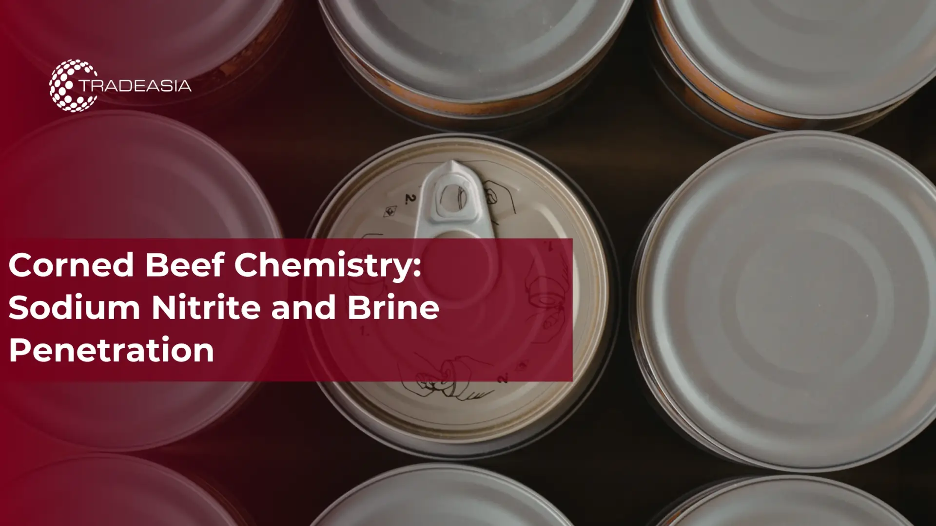 Corned Beef Chemistry: Sodium Nitrite and Brine Penetration