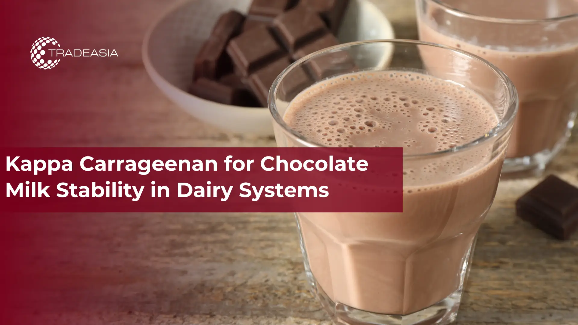 Kappa Carrageenan for Chocolate Milk Stability in Dairy Systems