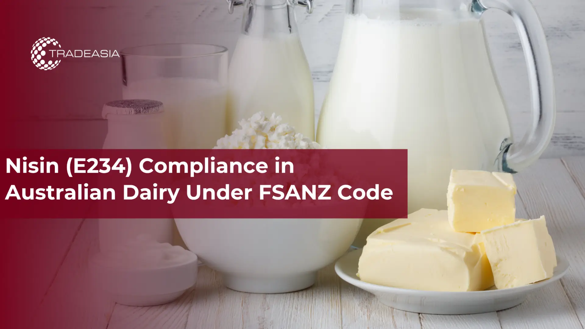 Pagsunod sa Nisin (E234) sa Australian Dairy sa ilalim ng FSANZ Code