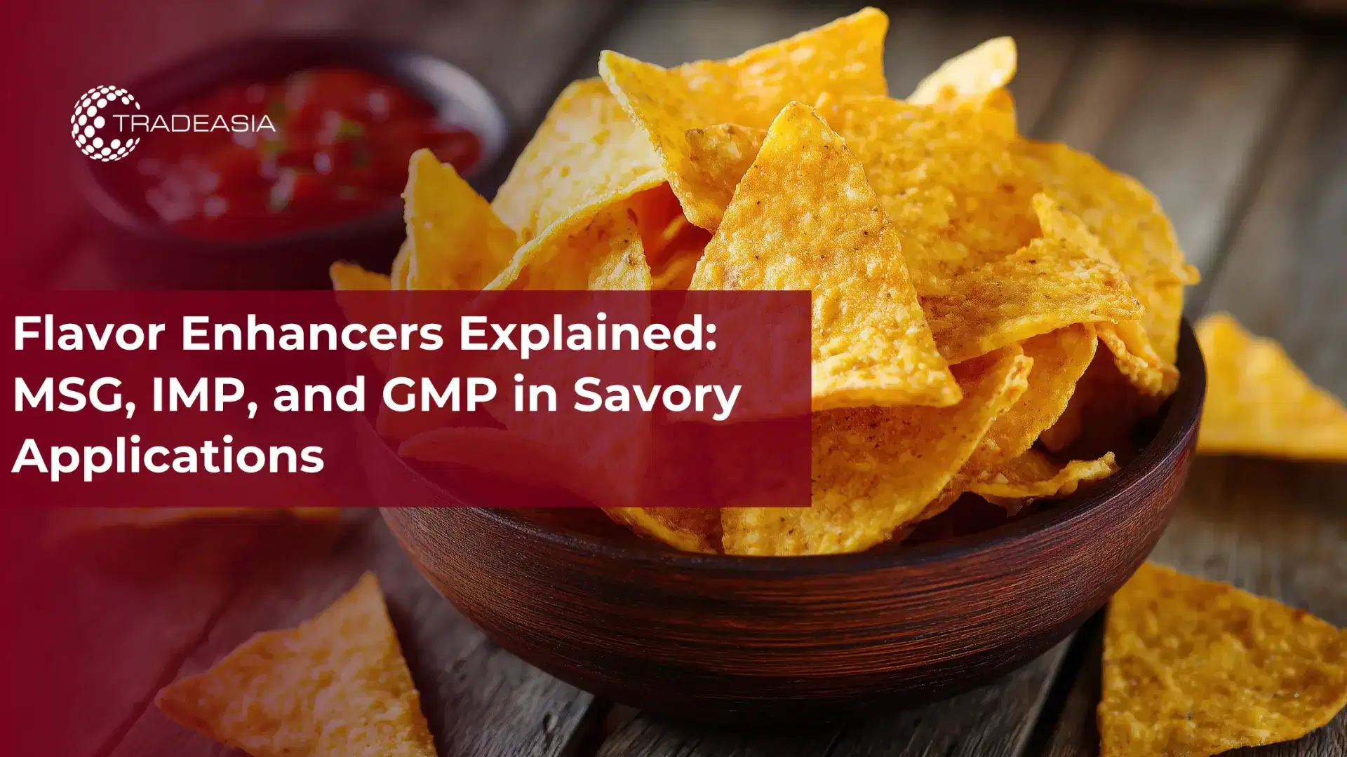 Flavor Enhancers Explained: MSG, IMP, and GMP in Savory Applications